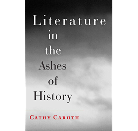 Literature and the Ashes of History